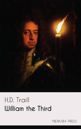 William the Third - H.D. Traill