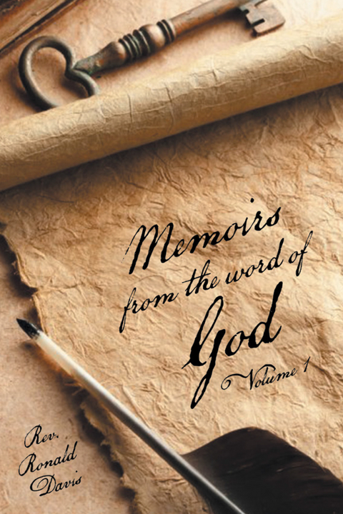 Memoirs from the Word of God Volume 1 - Rev. Ronald Davis