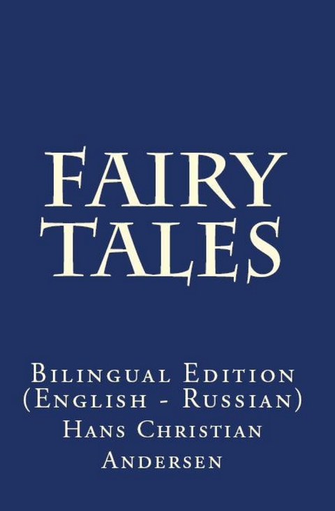 Fairy Tales - Hans Christian Andersen