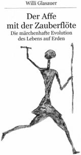 Der Affe mit der Zauberflöte - Willi Glasauer