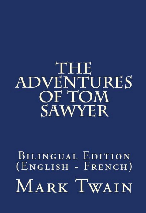 The Adventures Of Tom Sawyer - Mark Twain