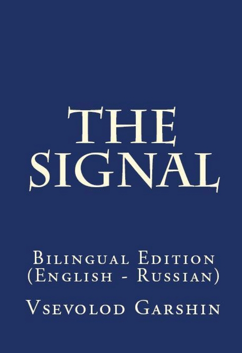 The Signal - Всеволод Гаршин