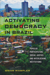 Activating Democracy in Brazil -  Brian Wampler