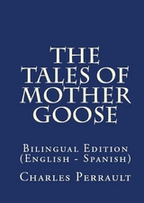 The Tales Of Mother Goose - Charles Perrault