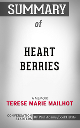 Summary of Heart Berries - Paul Adams