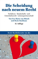 Die Scheidung nach neuem Recht - Eva Marie Münch, Beate Backhaus