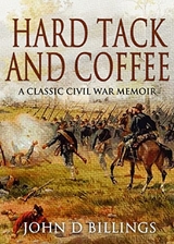 Hardtack and Coffee - John D. Billings