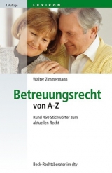 Betreuungsrecht von A - Z - Walter Zimmermann