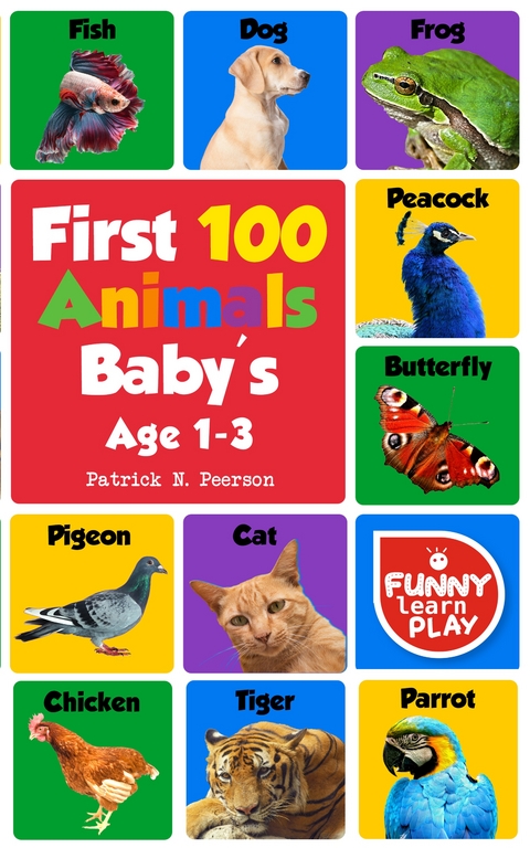 First 100 Animals - Patrick N. Peerson