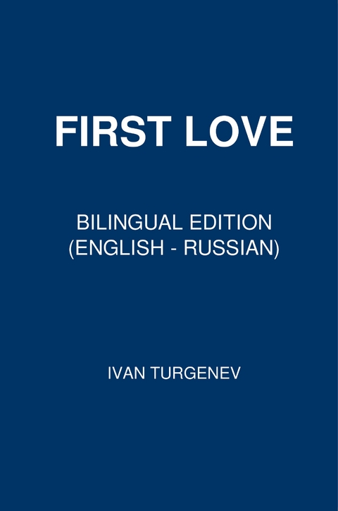 First Love - Ivan Turgenev