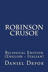 The Life And Adventures Of Robinson Crusoe - Daniel Defoe