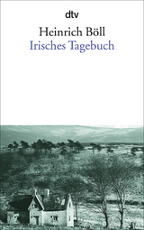 Irisches Tagebuch - Heinrich Böll