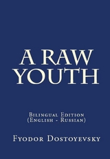 A Raw Youth - Fyodor Dostoyevsky