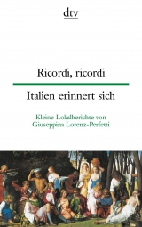 Ricordi, ricordi Italien erinnert sich - Giuseppina Lorenz-Perfetti