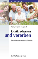 Richtig schenken und vererben - Rüdiger Fromm, Hans Vogt