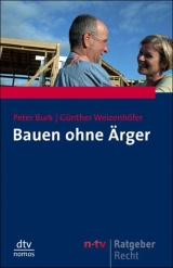 Bauen ohne Ärger - Peter Burk, Günther Weizenhöfer