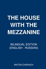 The House with the Mezzanine - Anton Chekhov