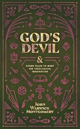 God's Devil -  John  Warwick Montgomery