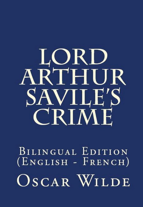 Lord Arthur Savile's Crime - Oscar Wilde