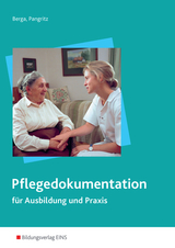 Pflegedokumentation für Ausbildung und Praxis - Joachim Berga, Rüdiger Pangritz