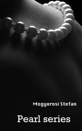 Pearl series - Stefan Mogyorosi