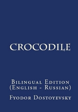 The Crocodile - Fyodor Dostoyevsky