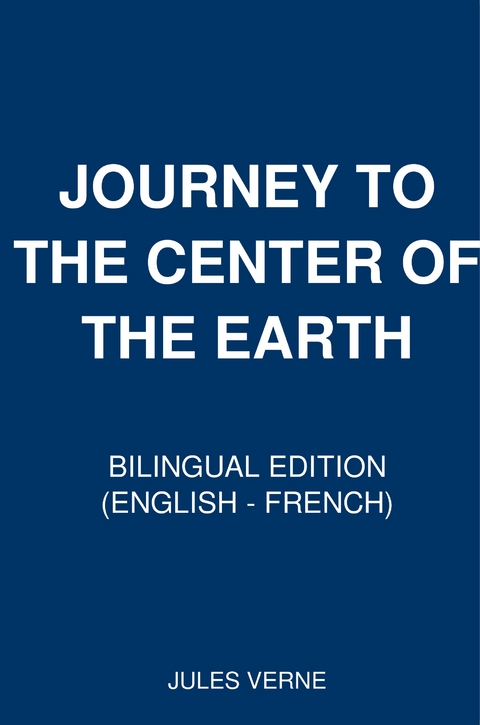 Journey into the Interior of the Earth - Jules Verne