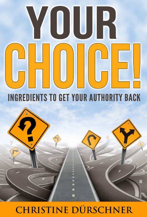 Your Choice! - Christine Dürschner