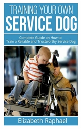 Training your Own Service Dog - Elizabeth Raphael