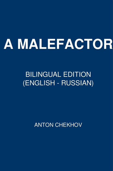 A Malefactor - Anton Chekhov