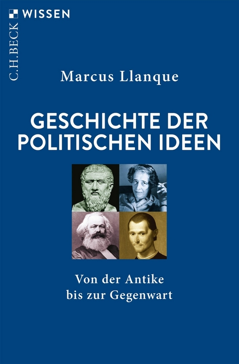 Geschichte der politischen Ideen -  Marcus Llanque