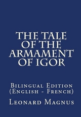 The Tale Of The Armament Of Igor - François de Barghon Fort-Rion, Leonard A. Magnus