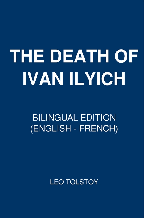 The Death of Ivan Il'ich - Leo Tolstoy