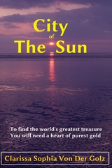 City Of The Sun - Clarissa Sophia Von Der Golz