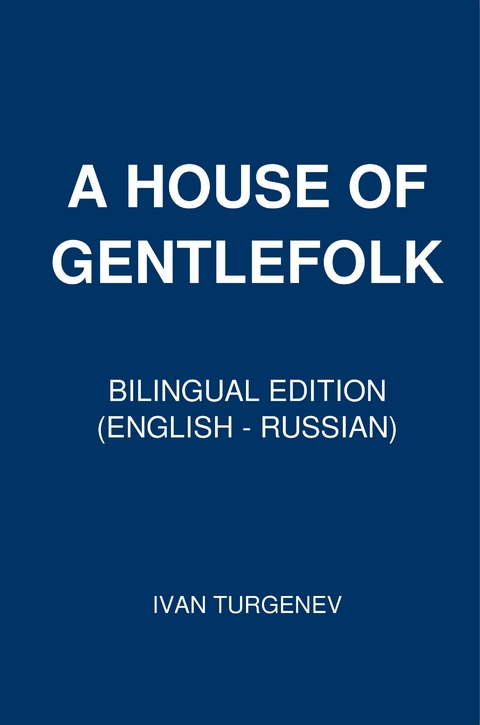 A House of Gentlefolk - Ivan Turgenev