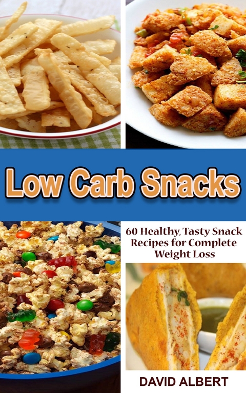 Low Carb Snacks - David Albert