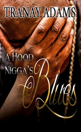 A Hood Nigga's Blues - Tranay Adams