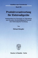 Produktverantwortung für Elektroaltgeräte. - Michael Kloepfer