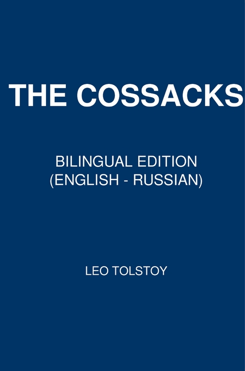 The Cossacks - Leo Tolstoy