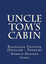 Uncle Tom's Cabin - Harriet Beecher Stowe