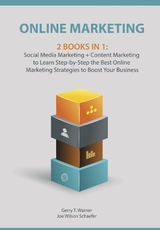 Online Marketing: 2 Books in 1 - Gerry T. Warner, Joe Wilson Schaefer