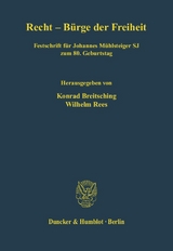 Recht - Bürge der Freiheit. - 