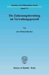 Die Zulassungsberufung im Verwaltungsprozeß. - Jens Michael Buscher