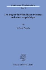 Der Begriff des öffentlichen Dienstes und seiner Angehörigen. - Gerhard Pfennig