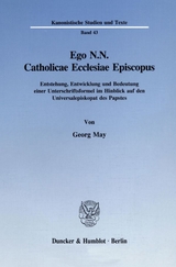 Ego N.N. Catholicae Ecclesiae Episcopus. - Georg May