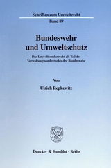 Bundeswehr und Umweltschutz. - Ulrich Repkewitz