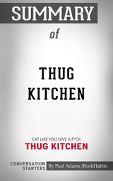 Summary of Thug Kitchen - Paul Adams