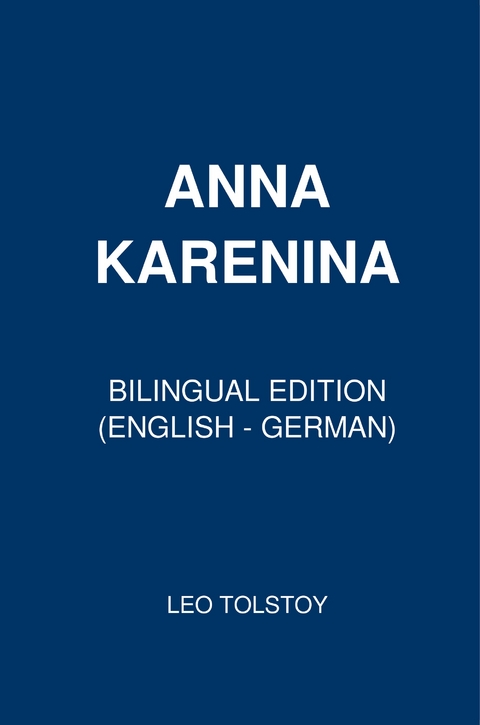 Anna Karenina - Leo Tolstoy