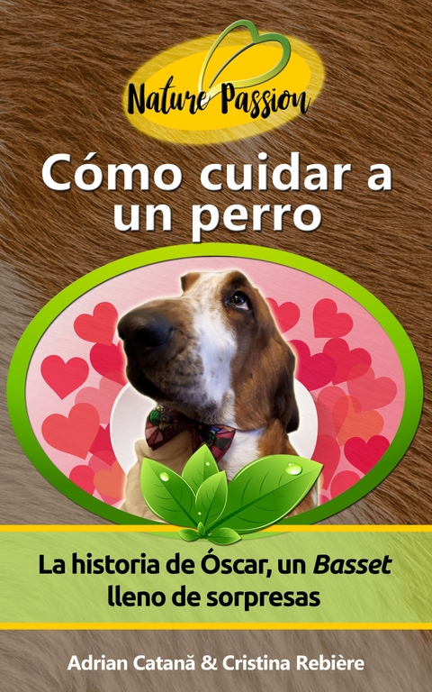 Cómo cuidar a un perro - Adrian Catana, Cristina Rebiere