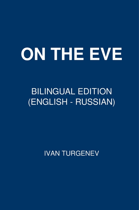 On the Eve - Ivan Turgenev